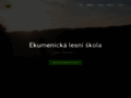 NĂˇhled webu Ekumenická lesní škola